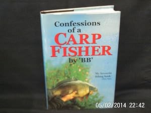 confessions of a carp fisher bb first edition B. B. – “confessions of a carp fisher” 1st ed 1952, extremely fine.