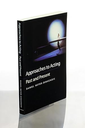 Approaches to Acting: Past and Present (Continuum Collection)