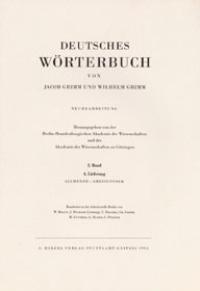 Deutsches Wörterbuch. Neubearbeitung: Band II: Lieferung 4 Allmende - Ameisenvolk: BD II / LFG 4 - Grimm, Jacob und Wilhelm Grimm