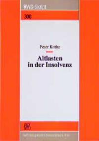 Altlasten in der Insolvenz - Kothe, Peter