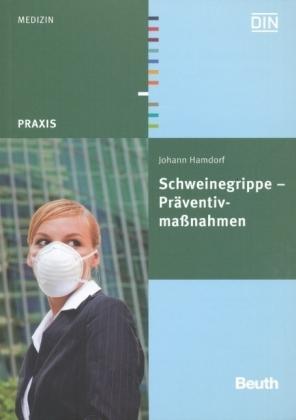 Schweinegrippe - Präventivmaßnahmen