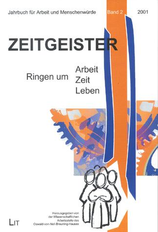 Zeitgeist(er): Ringen um Arbeit - Zeit - Leben