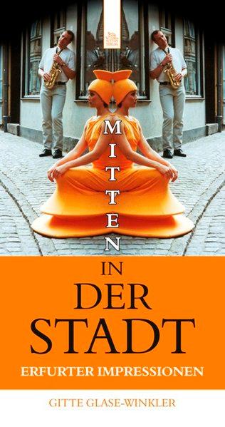 Mitten in der Stadt - Glase-Winkler, Brigitte