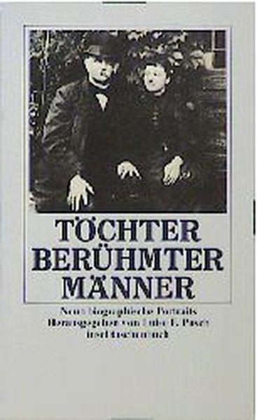 Töchter berühmter Männer: neun biographische Portraits