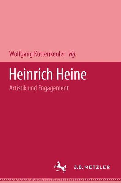 Heinrich Heine. Artistik und Engagement
