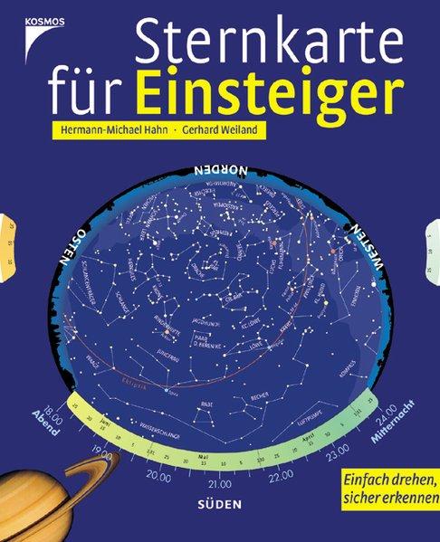 Sternkarte für Einsteiger: Einfach drehen, sicher erkennen - M Hahn, Hermann und Gerhard Weiland