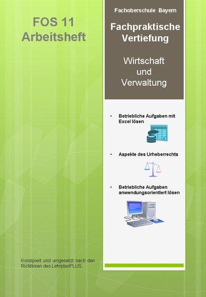 Fachpraktische Vertiefung: FOS Bayern 11 Arbeitsheft - Rauber, Christoph