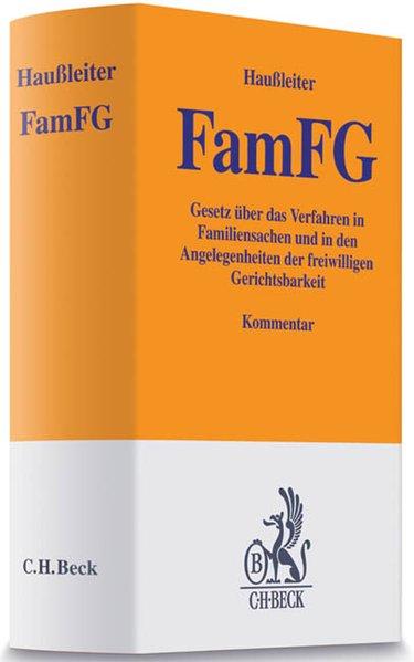 FamFG: Gesetz über das Verfahren in Familiensachen und in den Angelegenheiten der freiwilligen Gerichtsbarkeit - Haußleiter, Martin, Martin Haußleiter Timo Fest u. a.