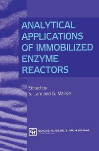 Analytical Applications of Immobilized Enzyme Reactors