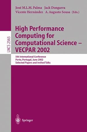 High Performance Computing for Computational Science - VECPAR 2002: 5th International Conference,...