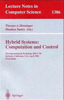 Hybrid Systems: Computation and Control: First International Workshop, HSCC'98, Berkeley, Califor...