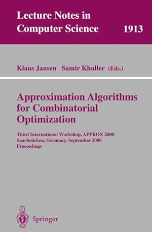 Approximation Algorithms for Combinatorial Optimization: Third International Workshop, APPROX 200...