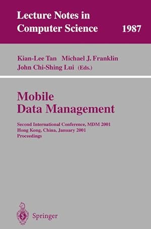 Mobile Data Management: Second International Conference, MDM 2001 Hong Kong, China, January 8-10,...