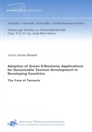 Adoption of Green E-Business Applications for Sustainable Tourism Development in Developing Count...