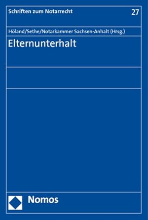 Elternunterhalt (Schriften zum Notarrecht)