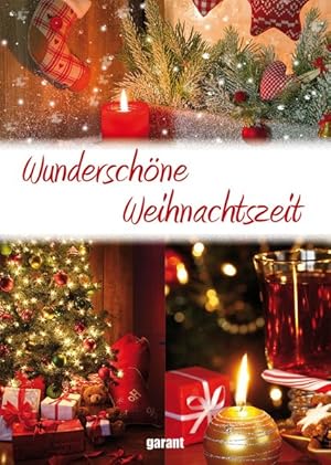 Wunderschöne Weihnachtszeit - Lieder,Gedichte,Erzählungen,Rezepte,Basteln