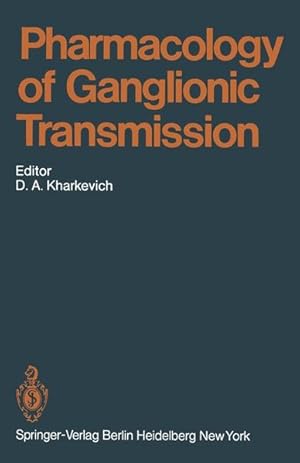 Pharmacology of Ganglionic Transmission (Handbook of Experimental Pharmacology)