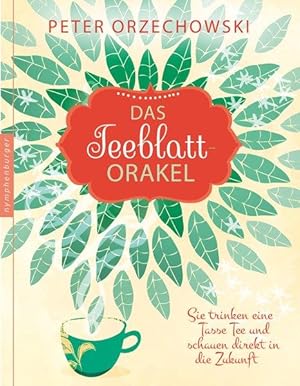 Das Teeblatt Orakel: Sie trinken eine Tasse Tee und schauen direkt in die Zukunft