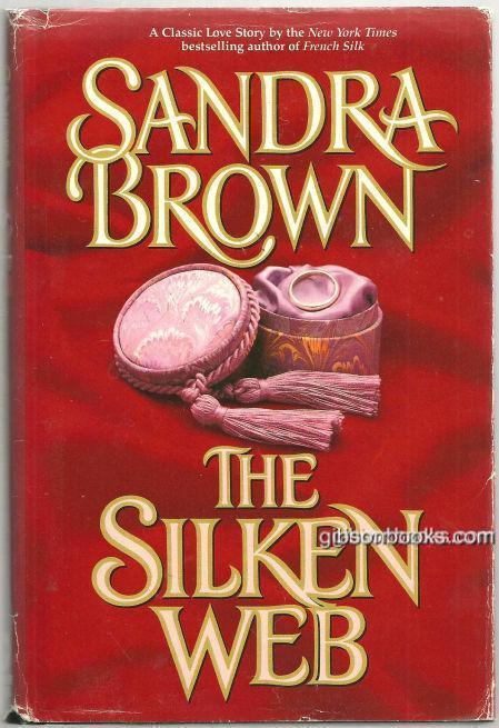 Brown, Sandra - Silken Web