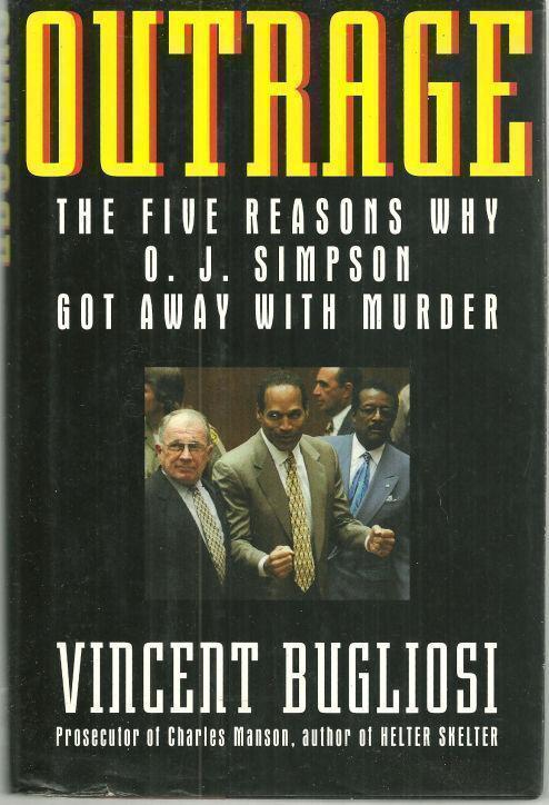 Image for OUTRAGE The Five Reasons why O. J. Simpson Got Away with Murder