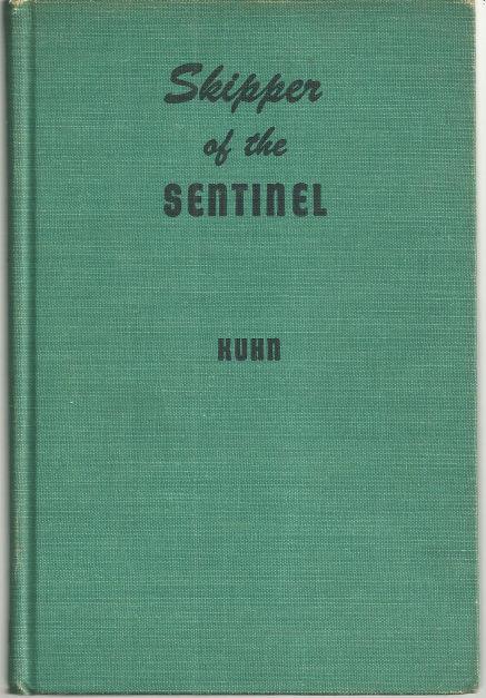 Kuhn, May Cole - Skipper of the Sentinel