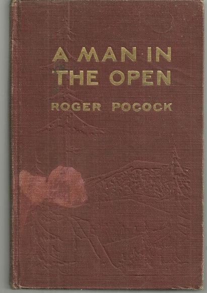 Pocock, Roger - Man in the Open
