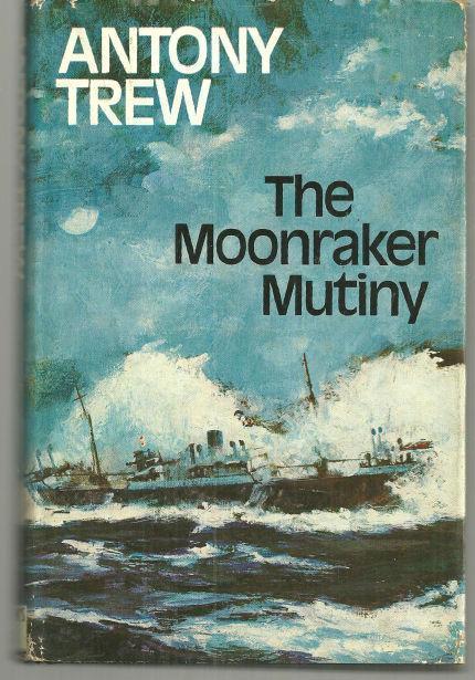 Trew, Antony - Moonraker Mutiny