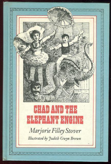 Stover, Marjorie Filley - Chad and the Elephant Engine