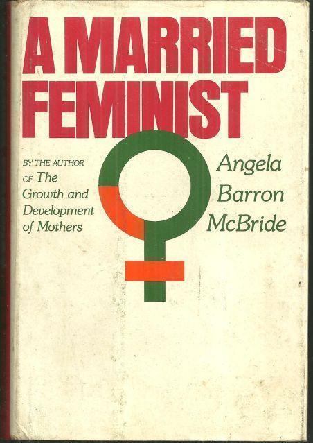 McBride, Angela Barron - Married Feminist