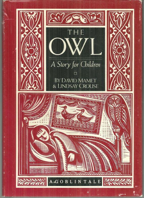 Mamet, David and Lindsay Crouse - Owl a Story for Children