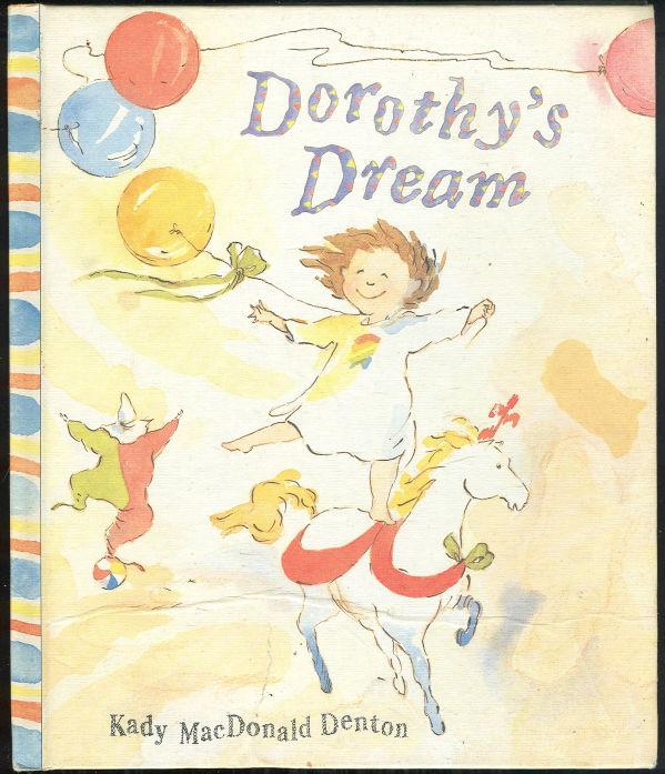Denton, Kady MacDonald - Dorothy's Dream
