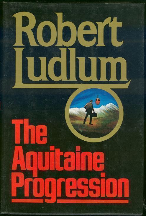Ludlum, Robert - Aquitaine Progression