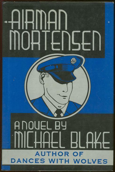 Blake, Michael - Airman Mortensen