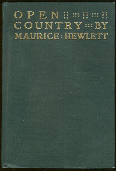 Hewlett, Maurice - Open Country a Comedy with a Sting