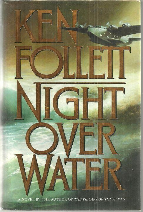 Follett, Ken - Night over Water