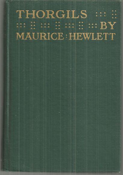 Hewlett, Maurice - Thorgils a Comedy of Resolution