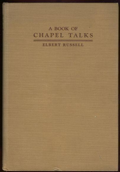 Russell, Elbert - Book of Chapel Talks