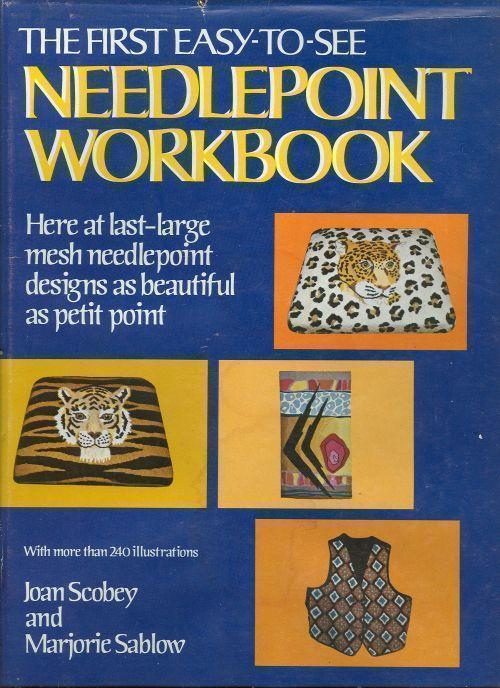 Scobey, Joan and Marjorie Sablow - First Easy-to-See Needlepoint Workbook