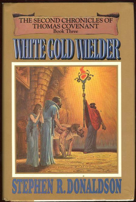 Donaldson, Stephen - White Gold Wielder