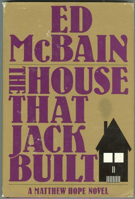 McBain, Ed - House That Jack Built a Matthew Hope Novel