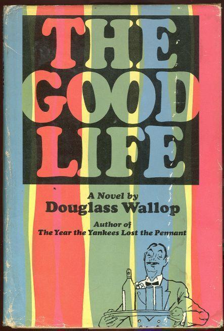 Wallop, Douglass - Good Life