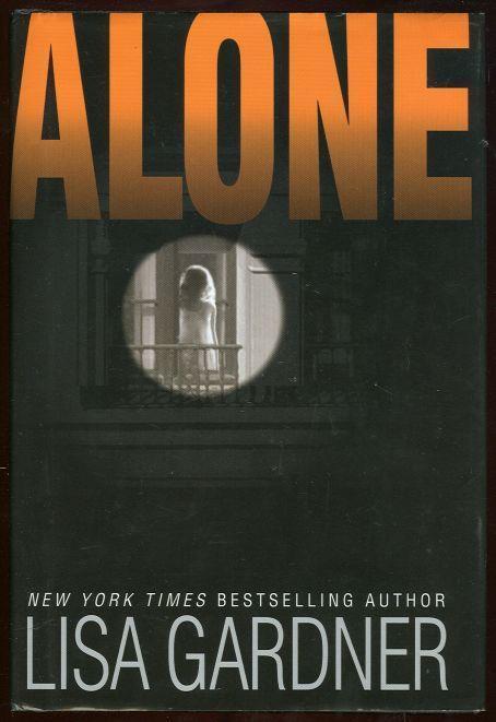 Gardner, Lisa - Alone