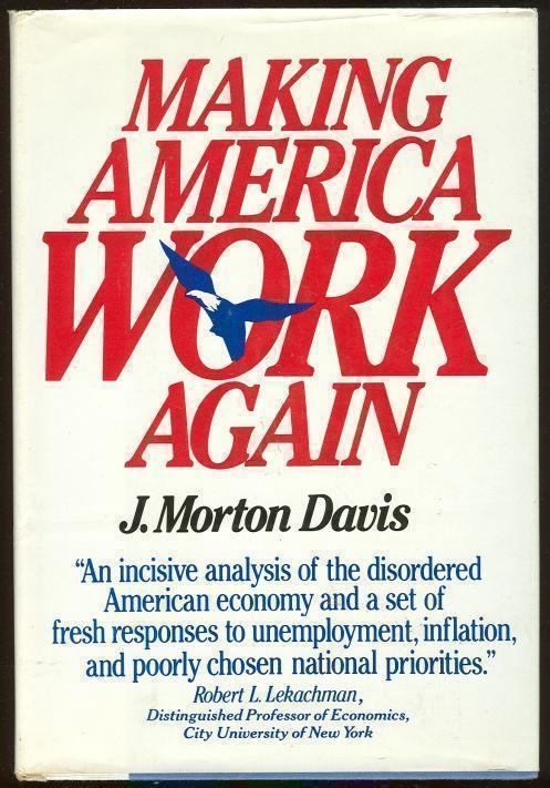 Image for MAKING AMERICA WORK AGAIN