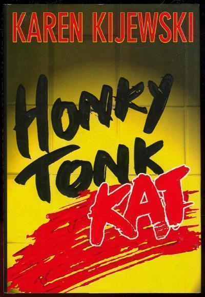 Kijewski, Karen - Honky Tonk Kat