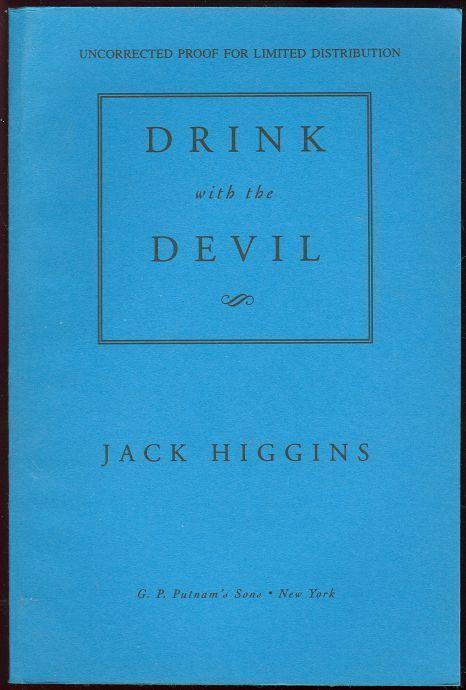 Higgins, Jack - Drink with the Devil