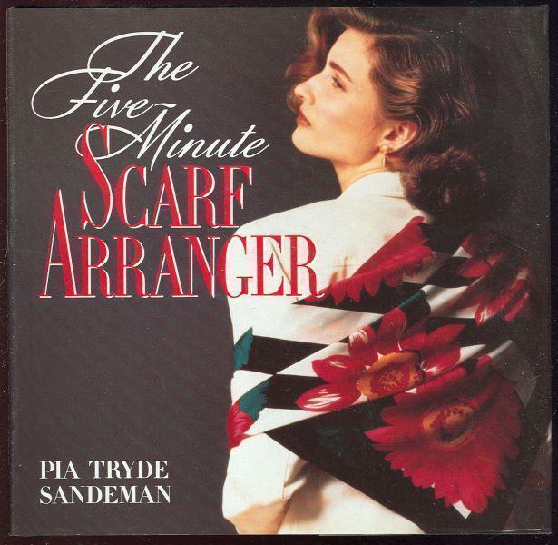 Sandeman, Pia Tryde - Five-Minute Scarf Arranger