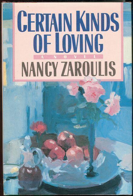Zaroulis, Nancy - Certain Kinds of Loving