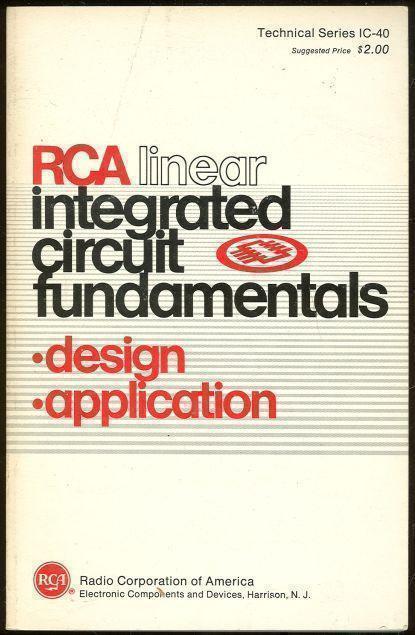 R C A - Rca Linear Integrated Circuit Fundamentals Design, Application