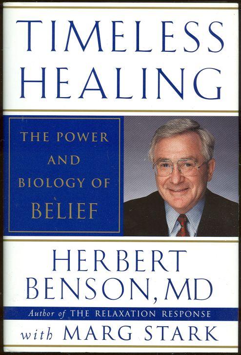 Image for TIMELESS HEALING The Power and Biology of Belief