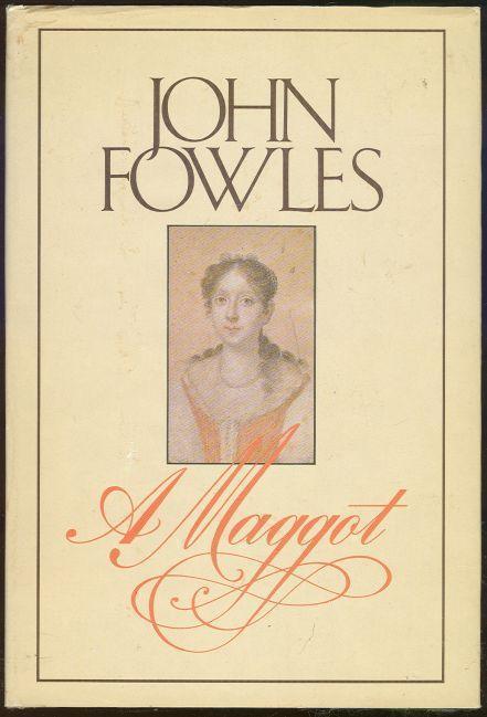 Fowles, John - Maggot